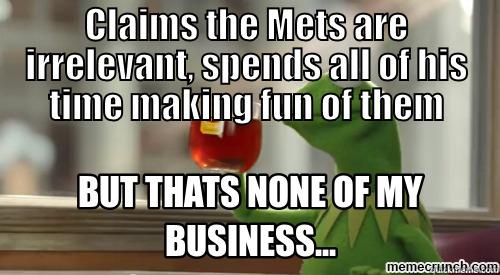 Kermit Yankees - CLAIMS THE METS ARE IRRELEVANT, SPENDS ALL OF HIS TIME MAKING FUN OF THEM  Misc