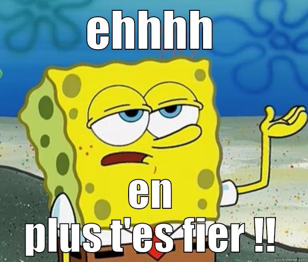 EHHHH EN PLUS T'ES FIER !! Tough Spongebob