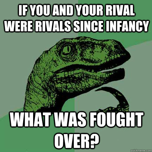 If you and your rival were rivals since infancy What was fought over?  Philosoraptor