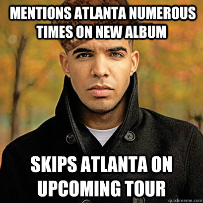  Mentions Atlanta numerous times on new album skips Atlanta on upcoming tour  