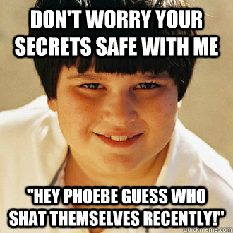 Don't worry your secrets safe with me 