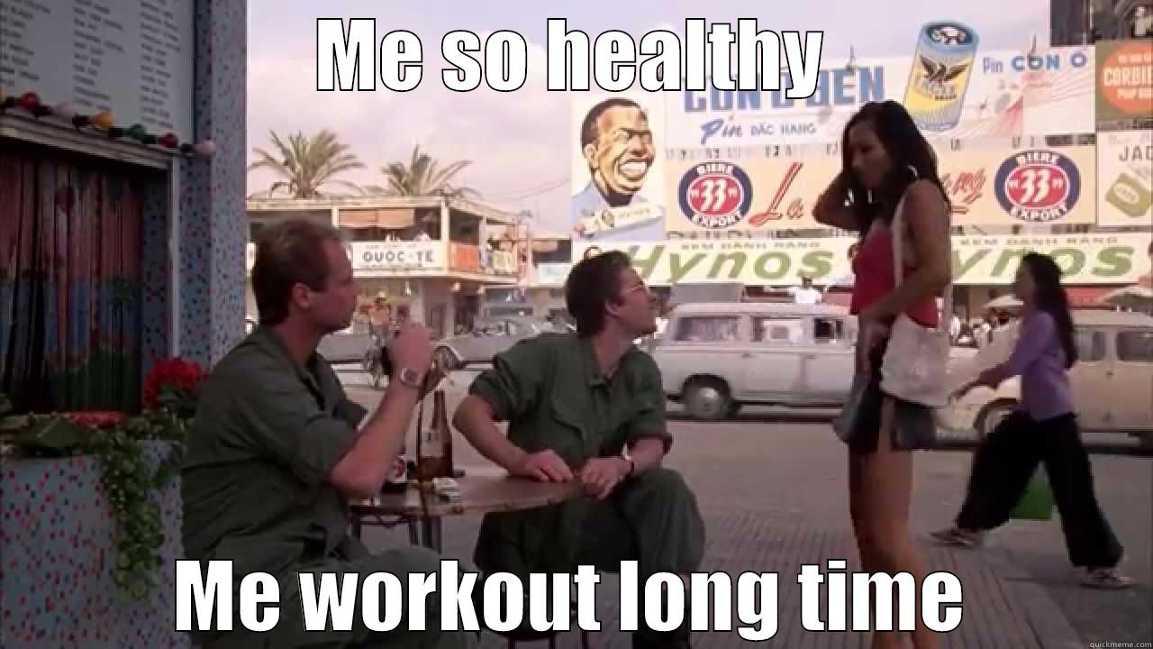 this is my funny title - ME SO HEALTHY ME WORKOUT LONG TIME Misc