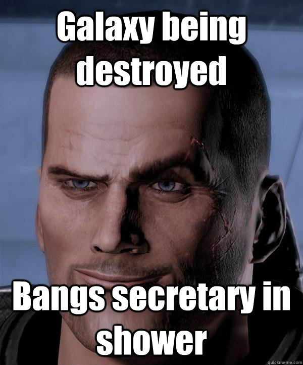 Galaxy being destroyed Bangs secretary in shower  