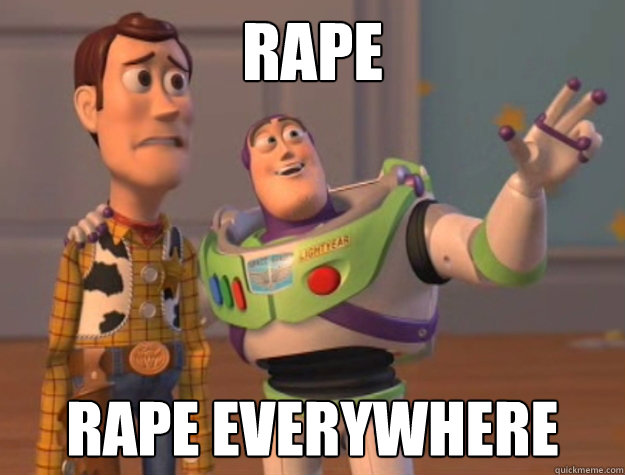 rape rape everywhere  Buzz Lightyear