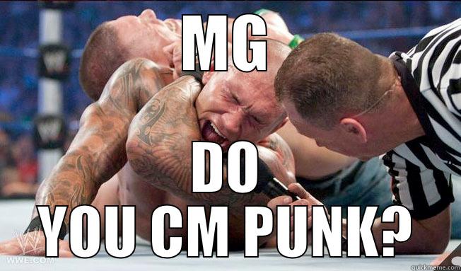 MG DO YOU CM PUNK? Misc