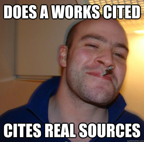 DOES A WORKS CITED CITES REAL SOURCES - DOES A WORKS CITED CITES REAL SOURCES  Misc