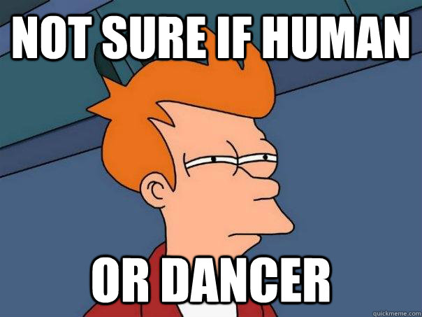 Not sure if human or dancer  Futurama Fry