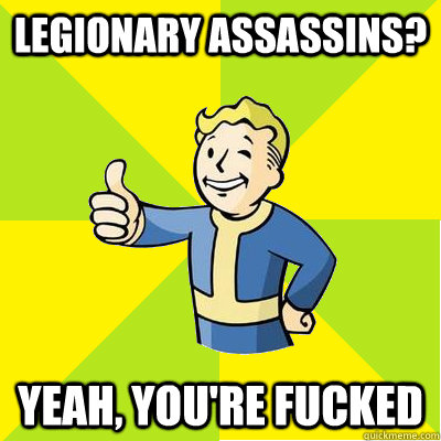 Legionary Assassins? Yeah, you're fucked  Fallout new vegas