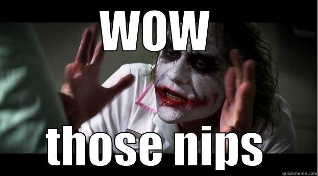 WOW THOSE NIPS Joker Mind Loss