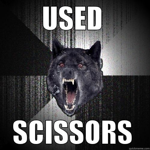 USED SCISSORS - USED SCISSORS Insanity Wolf
