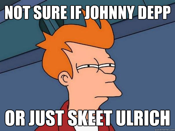 Not sure if Johnny depp Or just skeet ulrich  Futurama Fry