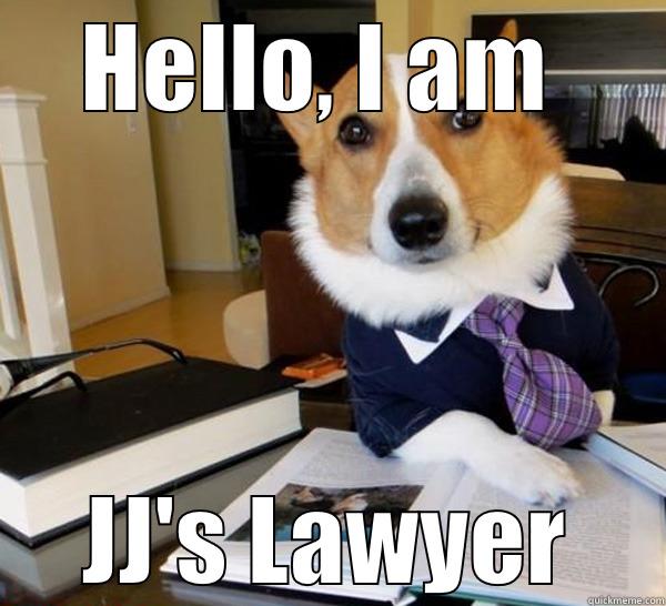 HELLO, I AM  JJ'S LAWYER Lawyer Dog