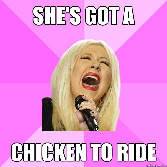 She's got a  chicken to ride  Wrong Lyrics Christina