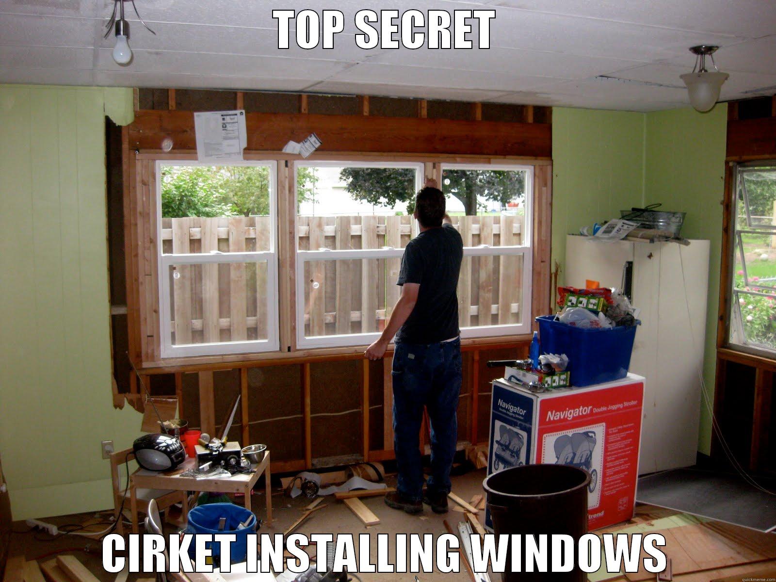 TOP SECRET CIRKET INSTALLING WINDOWS Misc