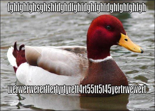 FGHFGHFGHSGHSHFDGHDFGHFDGHFGHFDGHFGHFGHFGH WERWERWERERTTERTYRTYRETT4RT55TT5T45YERTRWEWERT Malicious Advice Mallard