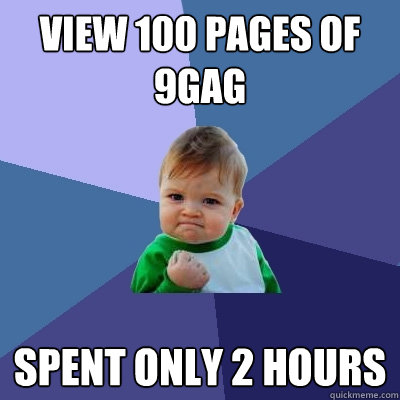 VIEW 100 PAGES OF 9GAG SPENT ONLY 2 HOURS  Success Kid