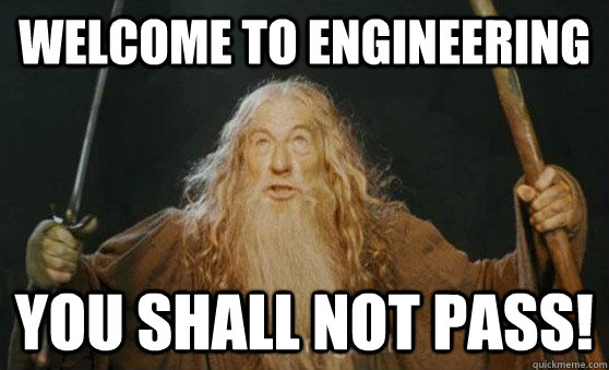 Welcome to Engineering You shall not pass!  Gandalf