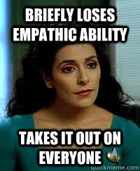 briefly loses empathic ability takes it out on everyone - briefly loses empathic ability takes it out on everyone  Misc