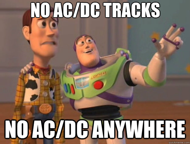 no AC/DC tracks No AC/DC anywhere - no AC/DC tracks No AC/DC anywhere  Toy Story