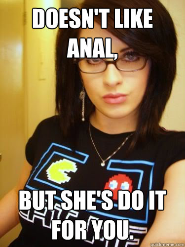 Doesn't like Anal, But she's do it for you.  Cool Chick Carol