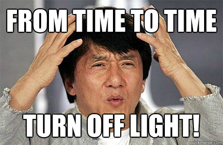 From time to time Turn off light! - From time to time Turn off light!  EPIC JACKIE CHAN