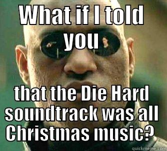 Die Hard - WHAT IF I TOLD YOU THAT THE DIE HARD SOUNDTRACK WAS ALL CHRISTMAS MUSIC?  Matrix Morpheus