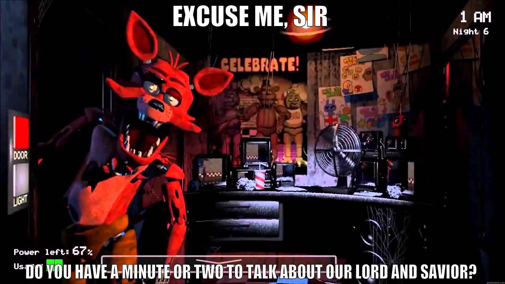 Foxy Jehovah's Witness - EXCUSE ME, SIR DO YOU HAVE A MINUTE OR TWO TO TALK ABOUT OUR LORD AND SAVIOR? Misc