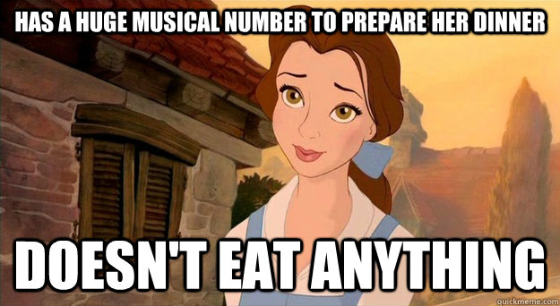 has a huge musical number to prepare her dinner doesn't eat anything - has a huge musical number to prepare her dinner doesn't eat anything  Douche loving Belle