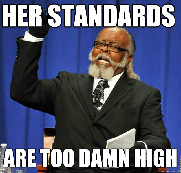 Her Standards Are Too Damn High - Her Standards Are Too Damn High  Jimmy McMillan