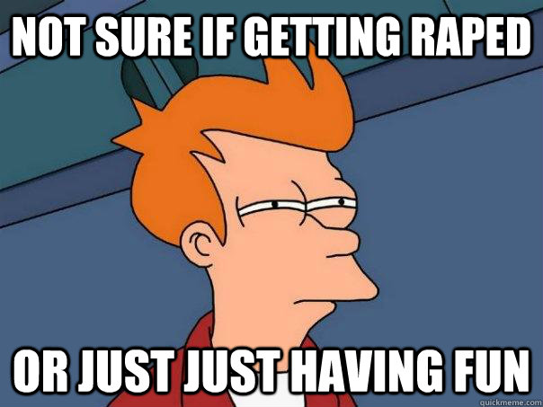 Not Sure if getting raped or just just having fun  Futurama Fry