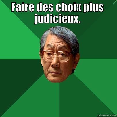 FAIRE DES CHOIX PLUS JUDICIEUX.  High Expectations Asian Father