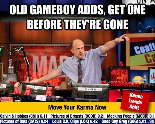 Old Gameboy adds, get one before they're gone   Mad Karma with Jim Cramer