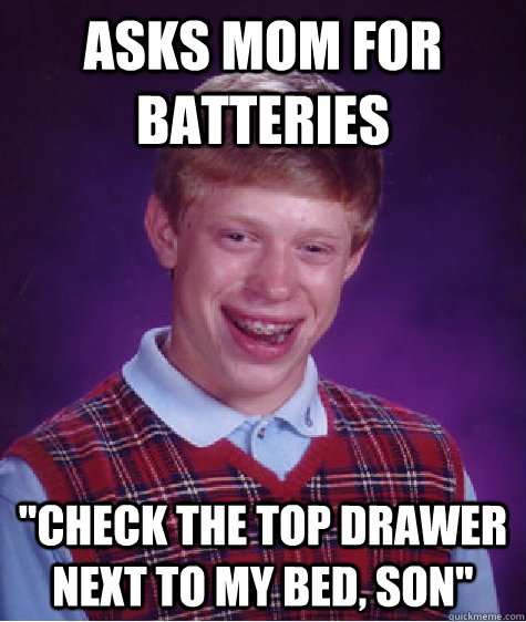 Asks mom for batteries  