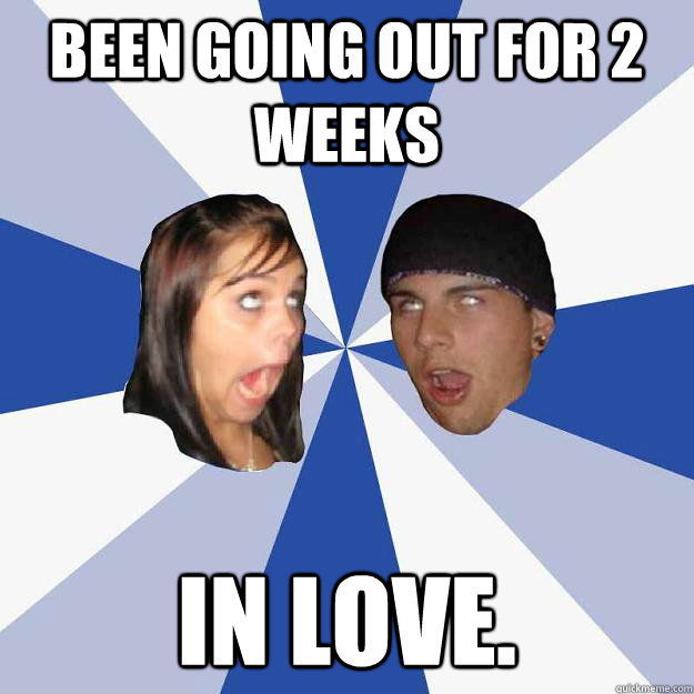 been going out for 2 weeks in love. - been going out for 2 weeks in love.  Annoying Facebook Couple