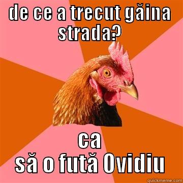 de ce a trecut găina strada - DE CE A TRECUT GĂINA STRADA? CA SĂ O FUTĂ OVIDIU Anti-Joke Chicken