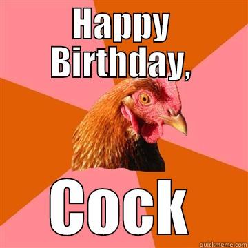 Claytons Birthday Cockup - HAPPY BIRTHDAY, COCK Anti-Joke Chicken