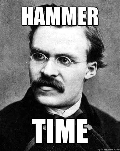 Hammer TIME - Hammer TIME  NARCIST NIETZSCHE