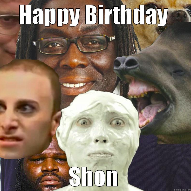 Happy Birthday - HAPPY BIRTHDAY SHON Misc