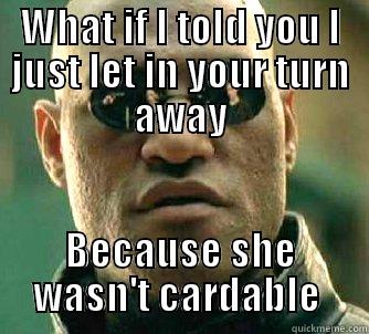 whammy 1000 - WHAT IF I TOLD YOU I JUST LET IN YOUR TURN AWAY BECAUSE SHE WASN'T CARD-ABLE  Matrix Morpheus