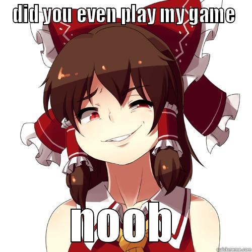 tough reimu - DID YOU EVEN PLAY MY GAME NOOB Misc