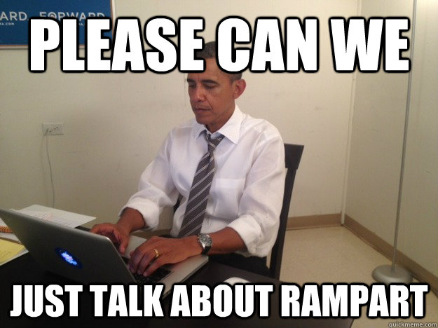 Please can we  just talk about Rampart - Please can we  just talk about Rampart  AMA Obama