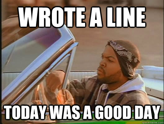 Wrote a line Today was a good day  today was a good day