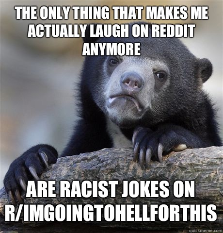 funny racist jokes reddit