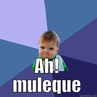  AH! MULEQUE Success Kid