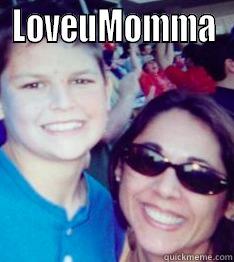 LOVEUMOMMA  Misc