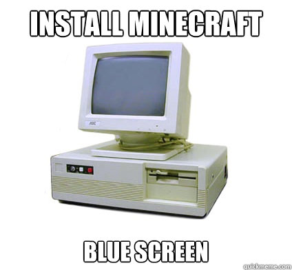 Install Minecraft Blue screen - Install Minecraft Blue screen  Your First Computer