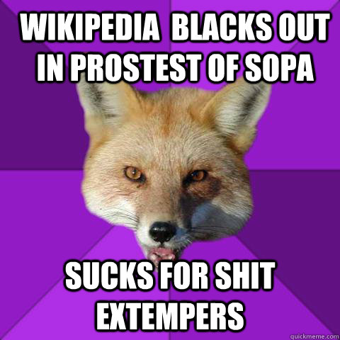 Wikipedia  blacks out in prostest of SOPA sucks for shit extempers  Forensics Fox