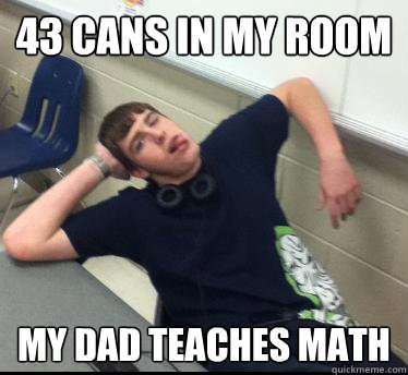 43 Cans In My Room My Dad Teaches Math  