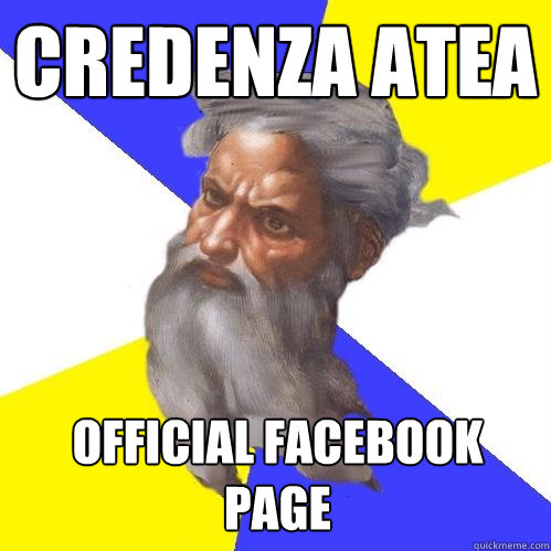 Credenza Atea official facebook page - Credenza Atea official facebook page  Advice God