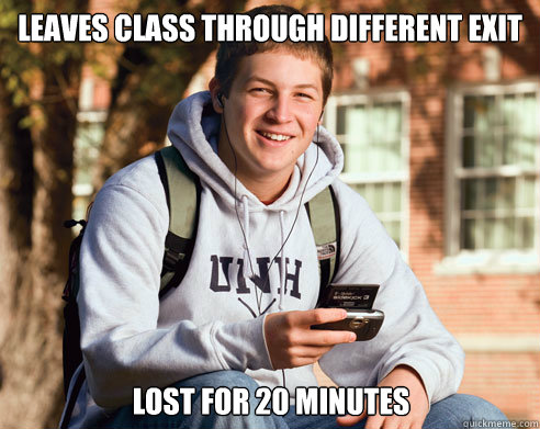 leaves class through different exit lost for 20 minutes  College Freshman